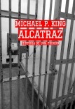 Alcatraz - Historia de una prisión