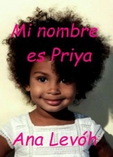 Libro Mi nombre es Priya, autor Ana Levóh