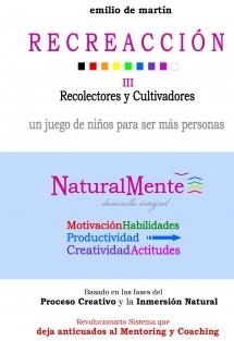 RECREACCIÓN 3 - Recolectores y Cultivadores, Un juego de niños para ser más personas