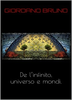 De l’infinito universo e mondi
