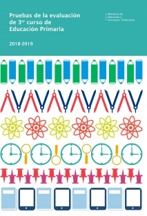 Pruebas de la evaluación de 3er curso de Educación Primaria. Curso 2018-2019