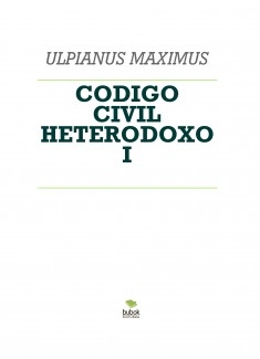 CODIGO CIVIL HETERODOXO I