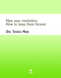 New year resolution. How to keep them forever