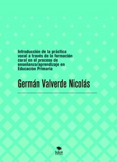 Introducción de la práctica vocal a través de la formación coral en el proceso de enseñanza/aprendizaje en Educación Primaria
