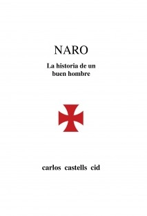 NARO: La historia de un buen hombre