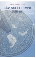 Días que el tiempo enhebra
