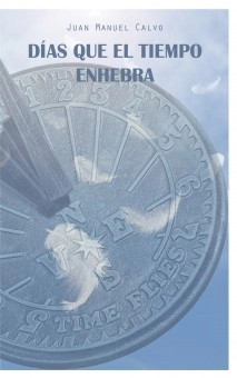 Días que el tiempo enhebra