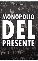 Monopolio del presente