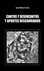 Cantos y desencantos y apuntes descarriados