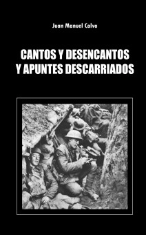 Cantos y desencantos y apuntes descarriados