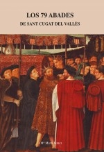 Libro Los 79 abades de Sant Cugat, autor Martí Bonet, José María