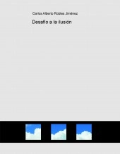 Libro Desafío a la ilusión, autor carjo
