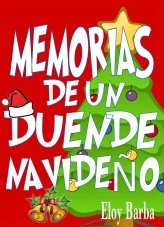 Libro Memorias de un duende navideño, autor Eloy Barba Domínguez