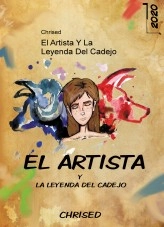 Libro El Artista Y La Leyenda Del Cadejo, autor chrised