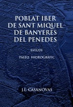 Libro Poblat iber de Banyeres del Penedès, autor Jose Luis Casanovas Olmos