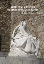 Libro "Saint Teresa of Avila. Courage and Rebellious Spirit, autor Pilar Bellés Pitarch