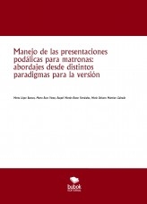 Manejo de las presentaciones podálicas para matronas: abordajes desde distintos paradigmas para la versión