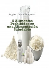 Libro 5 Alimentos Prohibidos en una Alimentación Saludable, autor donhellsing