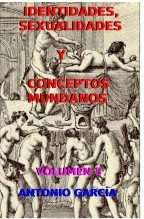 Libro IDENTIDADES, SEXUALIDADES Y CONCEPTOS MUNDANOS. Volumen 3, autor Antonio García Smiling