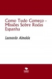 Como Tudo Começo - Missões Sobre Rodas Espanha