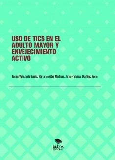 Uso de TICS en el adulto mayor y envejecimiento activo