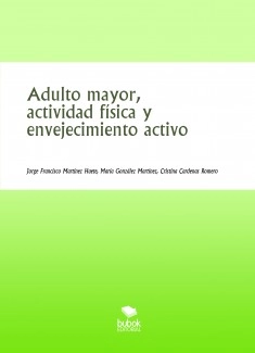 Adulto mayor, actividad física y envejecimiento activo