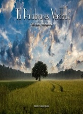 Libro Tu Palabra es Verdad -365 citas y reflexiones- Tomo 2, autor Roberto Celaya