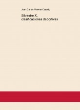 Libro Silvestre X, clasificaciones deportivas, autor Juan Carlos Vicente Casado