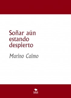 Soñar aún estando despierto