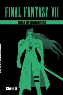 Final Fantasy VII - Guía Argumental