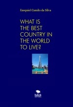Libro WHAT IS THE BEST COUNTRY IN THE WORLD TO LIVE?, autor EZEQUIEL CAMILO DA SILVA zequi