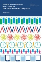 Libro Pruebas de la evaluación de 4º curso de Educación Secundaria obligatoria. Curso 2018-2019, autor Ministerio de Educación y Formación Profesional