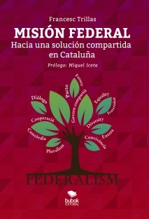 MISIÓN FEDERAL. Hacia una solución compartida en Cataluña