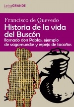 Libro Historia de la vida del Buscón (Edición en letra grande), autor Ediciones LetraGRANDE