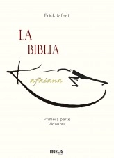 Libro La Biblia Kafkiana, autor jafeet