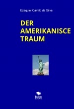 Libro DER AMERIKANISCE TRAUM, autor EZEQUIEL CAMILO DA SILVA zequi