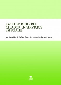 LAS FUNCIONES DEL CELADOR EN SERVICIOS ESPECIALES