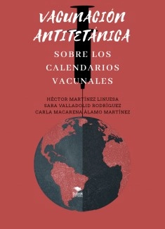 VACUNACIÓN ANTITETÁNICA. Sobre los calendarios Vacunales