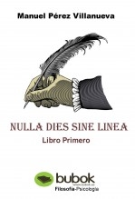 Libro NULLA DIES SINE LINEA - Libro Primero, autor Manuel Pérez Villanueva