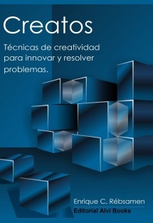 Creatos: Técnicas de creatividad para innovar y resolver problemas