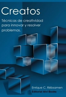 Creatos: Técnicas de creatividad para innovar y resolver problemas