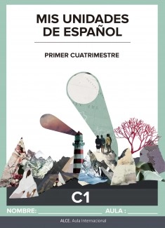 Mis unidades de español. Primer cuatrimestre. C1 - ALCE