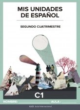 Libro Mis unidades de español. Segundo cuatrimestre. C1 - ALCE, autor Ministerio de Educación y Formación Profesional