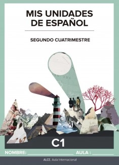 Mis unidades de español. Segundo cuatrimestre. C1 - ALCE