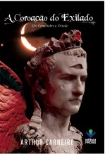Libro A Coroação do Exilado, Um conto sobre a virtude, autor Pragma Livros Pragma Livros