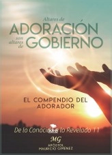 Libro Altares de Adoración son Altares de Gobierno, autor Mauricio Gimenez