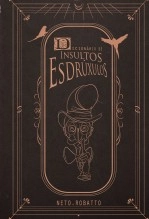 Libro Dicionário de Insultos Esdrúxulos, autor netorobatto