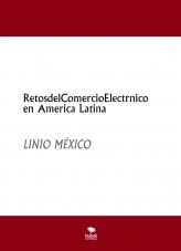 Libro RetosdelComercioElectrnico en America Latina, autor lexmoon02