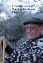 Libro Cuentos del abuelo Paco, autor Juan Francisco de la Hoz Elviro