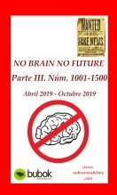 Libro NO BRAIN NO FUTURE. Parte III 1001 – 1500, autor No Brain No Future 